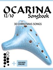 Ocarina 12/10 Songbook - 30 Christmas Songs
