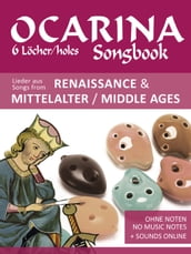 Ocarina Songbook - 6 holes - Songs from Renaissance & Middle Ages