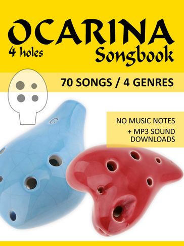 Ocarina Songbook - 70 Songs / 4 Genres - Bettina Schipp - Reynhard Boegl
