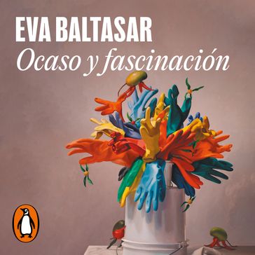 Ocaso y fascinación - Eva Baltasar