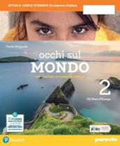 Occhi sul mondo. Per crescere cittadini di domani. Per la Scuola media. Con e-book. Con espansione online. Vol. 2