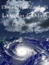 L Occhio di Odino - Libro Secondo