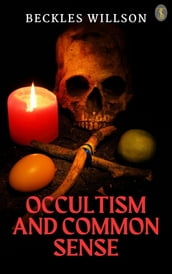 Occultism and Common-Sense