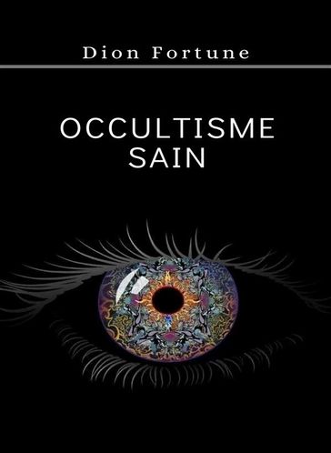Occultisme sain (traduit) - Violet M. Firth (Dion Fortune)