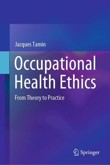 Occupational Health Ethics - Jacques Tamin