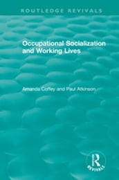 Occupational Socialization and Working Lives (1994)