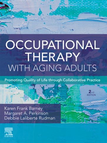 Occupational Therapy with Aging Adults - E-Book