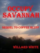 Occupy Savannah Sequel to Coffee Bluff