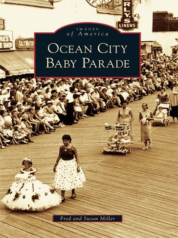 Ocean City Baby Parade - Fred Miller - Susan Miller