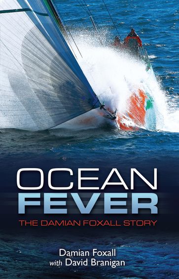Ocean Fever: The Damian Foxall Story - Damian Foxall