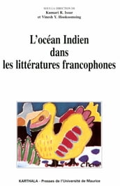 L Océan Indien dans les littératures francophones