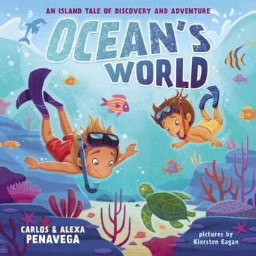 Ocean's World - Carlos PenaVega - Alexa PenaVega