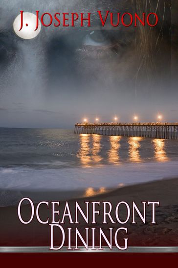 Oceanfront Dining - J. Joseph Vuono