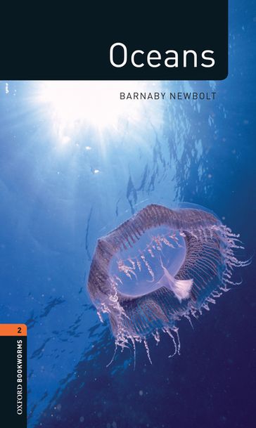 Oceans Level 2 Factfiles Oxford Bookworms Library - Barnaby Newbolt