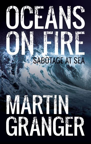 Oceans on Fire - Martin Granger