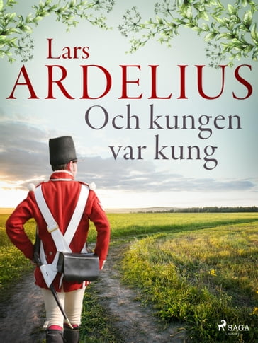 Och kungen var kung - Lars Ardelius