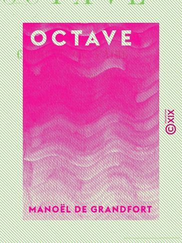 Octave - Manoel de Grandfort