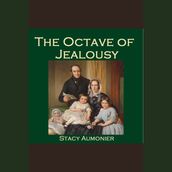 Octave of Jealousy, The