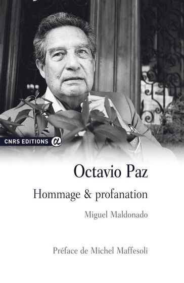 Octavio Paz - Miguel Maldonado