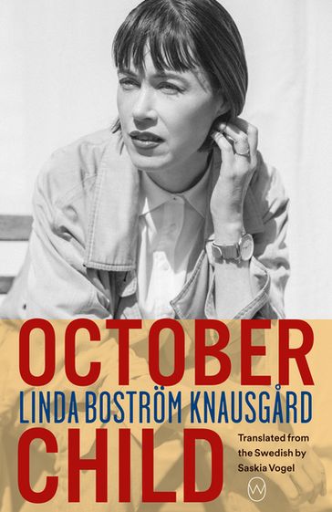 October Child - Linda Bostrom Knausgard