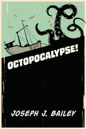 Octopocalypse