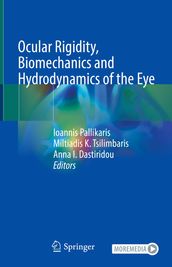 Ocular Rigidity, Biomechanics and Hydrodynamics of the Eye