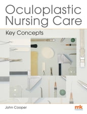 Oculoplastic Nursing Care: Key concepts