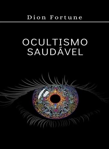 Ocultismo saudável (traduzido) - Violet M. Firth (Dion Fortune)