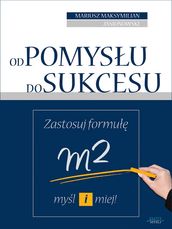 Od pomysu do sukcesu