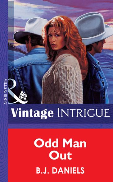 Odd Man Out (Mills & Boon Vintage Intrigue) - B.J. Daniels