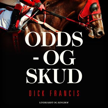 Odds - og skud - Dick Francis