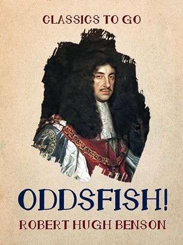 Oddsfish! - Robert Hugh Benson