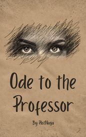 Ode to the Professor