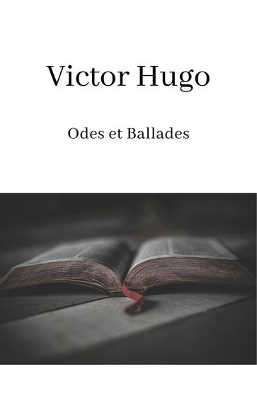 Odes et Ballades - Victor Hugo