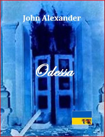 Odessa - Alexander John