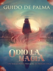 Odio La Magia