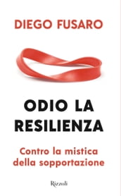 Odio la resilienza