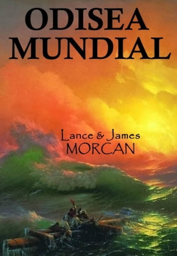 Odisea Mundial - James Morcan - Lance Morcan