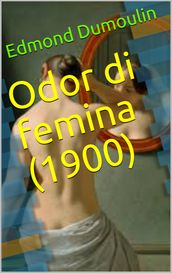 Odor di femina (1900)