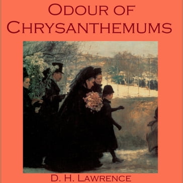 Odour of Chrysanthemums - D. H. Lawrence