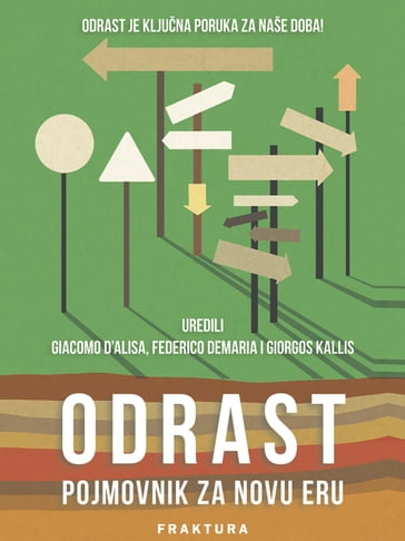 Odrast. Pojmovnik za novu eru - Giacomo DAlisa - Giorgos Kallis - Federico Demaria