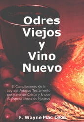 Odres Viejos y Vino Nuevo