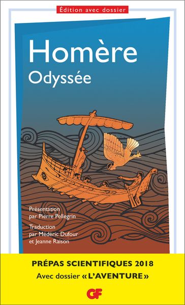 Odyssée - Prépas scientifiques 2017-2018 - Homère - Pierre BERGOUNIOUX - Pierre Pellegrin