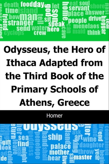 Odysseus, the Hero of Ithaca: Adapted from the Third Book of the Primary Schools of Athens, Greece - Homer