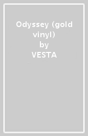 Odyssey (gold vinyl)