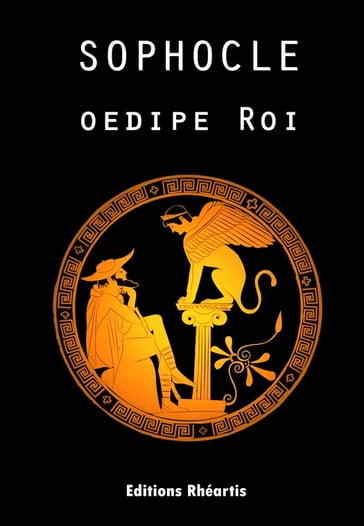 Oedipe Roi - Sophocle