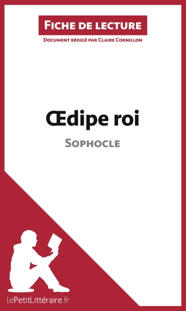 Oedipe roi de Sophocle (Fiche de lecture) - Claire Cornillon - lePetitLitteraire