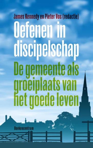 Oefenen in discipelschap - James Kennedy