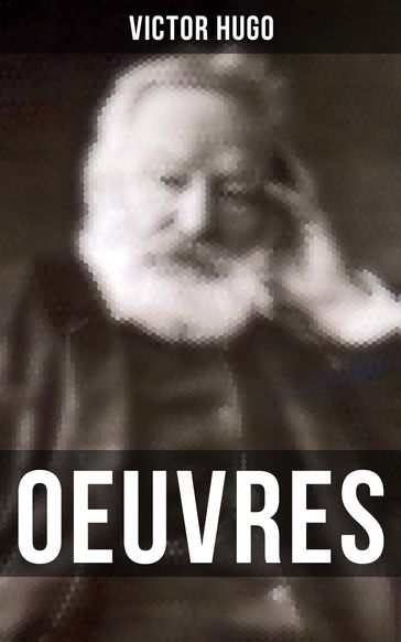 Oeuvres - Victor Hugo