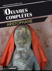 Oeuvres complètes d Aristophane